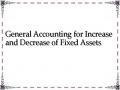 General Accounting for Increase and Decrease of Fixed Assets