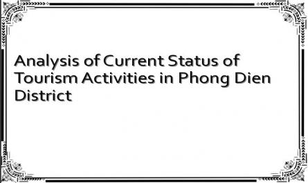 Analysis of Current Status of Tourism Activities in Phong Dien District