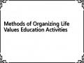 Methods of Organizing Life Values ​​Education Activities