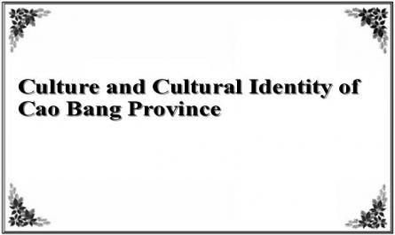 Culture and Cultural Identity of Cao Bang Province