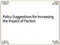 Policy Suggestions for Increasing the Impact of Factors