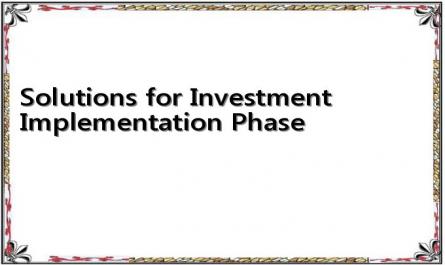 Solutions for Investment Implementation Phase