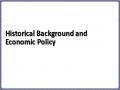 Historical Background and Economic Policy