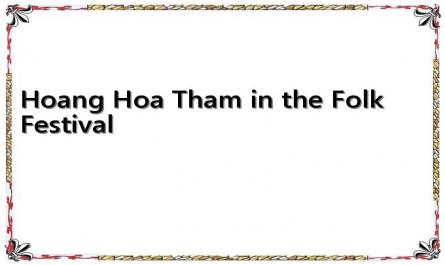 Hoang Hoa Tham in the Folk Festival