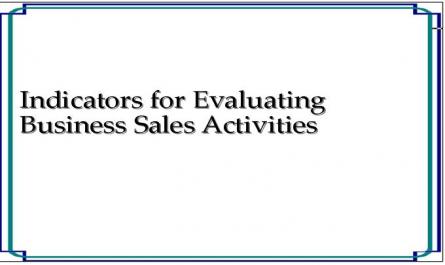 Indicators for Evaluating Business Sales Activities