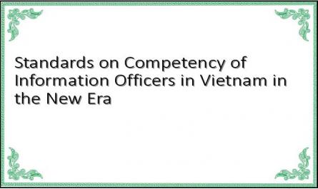 Standards on Competency of Information Officers in Vietnam in the New Era