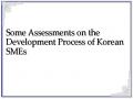 Some Assessments on the Development Process of Korean SMEs