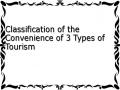 Classification of the Convenience of 3 Types of Tourism