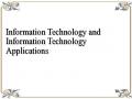 Information Technology and Information Technology Applications
