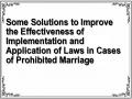 Some Solutions to Improve the Effectiveness of Implementation and Application of Laws in Cases of Prohibited Marriage