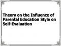 Theory on the Influence of Parental Education Style on Self-Evaluation
