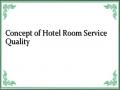 Concept of Hotel Room Service Quality