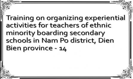 Training on organizing experiential activities for teachers of ethnic minority boarding secondary schools in Nam Po district, Dien Bien province - 14