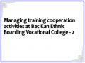 Managing training cooperation activities at Bac Kan Ethnic Boarding Vocational College - 2