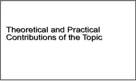 Theoretical and Practical Contributions of the Topic