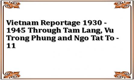 Vietnam Reportage 1930 - 1945 Through Tam Lang, Vu Trong Phung and Ngo Tat To - 11