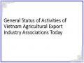 General Status of Activities of Vietnam Agricultural Export Industry Associations Today