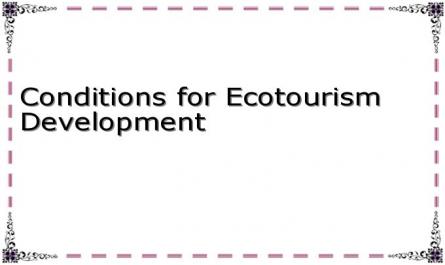 Conditions for Ecotourism Development