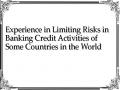 Experience in Limiting Risks in Banking Credit Activities of Some Countries in the World