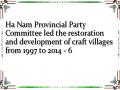 Ha Nam Provincial Party Committee led the restoration and development of craft villages from 1997 to 2014 - 6