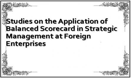 Studies on the Application of Balanced Scorecard in Strategic Management at Foreign Enterprises
