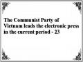 The Communist Party of Vietnam leads the electronic press in the current period - 23