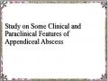 Study on Some Clinical and Paraclinical Features of Appendiceal Abscess