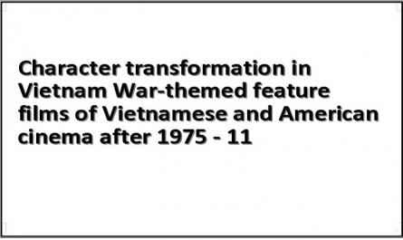 Character transformation in Vietnam War-themed feature films of Vietnamese and American cinema after 1975 - 11