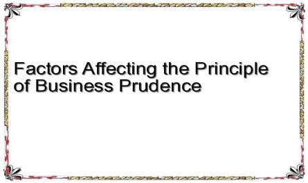 Factors Affecting the Principle of Business Prudence
