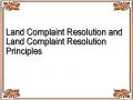 Land Complaint Resolution and Land Complaint Resolution Principles
