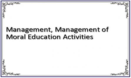Management, Management of Moral Education Activities