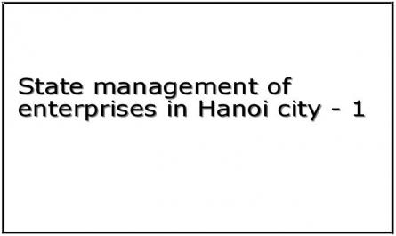 State management of enterprises in Hanoi city - 1