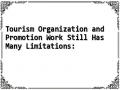 Tourism Organization and Promotion Work Still Has Many Limitations: