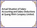 Actual Situation of Salary Accounting and Salary Deductions at Quang Minh Company Limited.