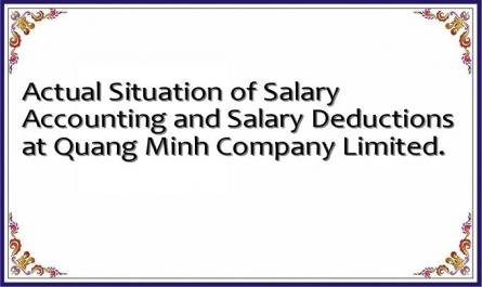 Actual Situation of Salary Accounting and Salary Deductions at Quang Minh Company Limited.