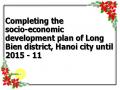 Completing the socio-economic development plan of Long Bien district, Hanoi city until 2015 - 11