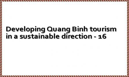 Developing Quang Binh tourism in a sustainable direction - 16