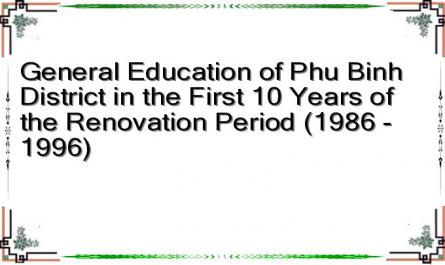 General Education of Phu Binh District in the First 10 Years of the Renovation Period (1986 - 1996)