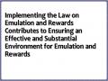 Implementing the Law on Emulation and Rewards Contributes to Ensuring an Effective and Substantial Environment for Emulation and Rewards