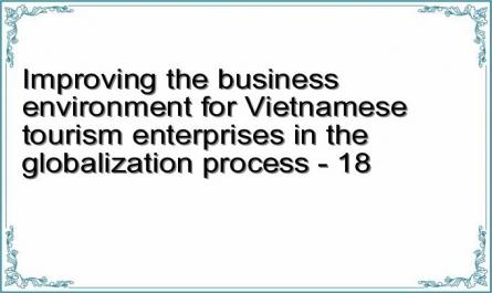 Improving the business environment for Vietnamese tourism enterprises in the globalization process - 18
