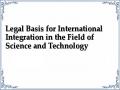 Legal Basis for International Integration in the Field of Science and Technology