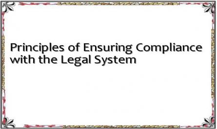 Principles of Ensuring Compliance with the Legal System