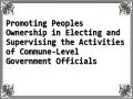 Promoting Peoples Ownership in Electing and Supervising the Activities of Commune-Level Government Officials