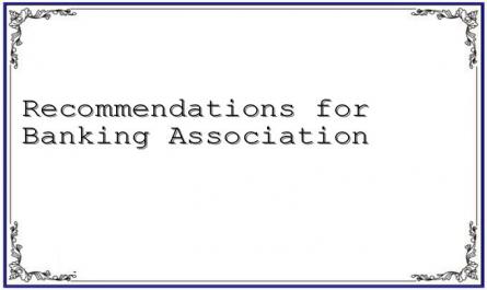 Recommendations for Banking Association