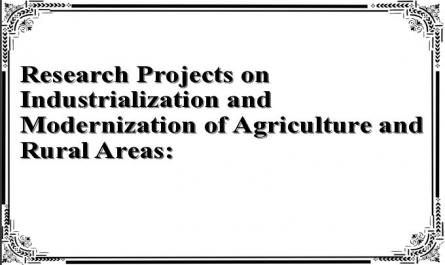Research Projects on Industrialization and Modernization of Agriculture and Rural Areas: