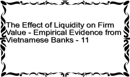 The Effect of Liquidity on Firm Value - Empirical Evidence from Vietnamese Banks - 11