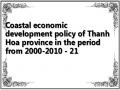 Coastal economic development policy of Thanh Hoa province in the period from 2000-2010 - 21
