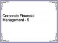 Corporate Financial Management - 5