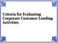 Criteria for Evaluating Corporate Customer Lending Activities
