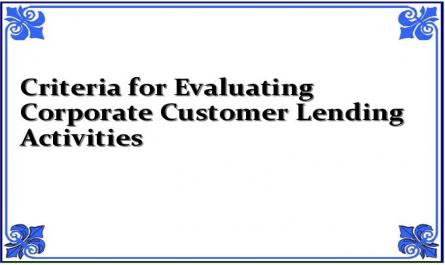 Criteria for Evaluating Corporate Customer Lending Activities